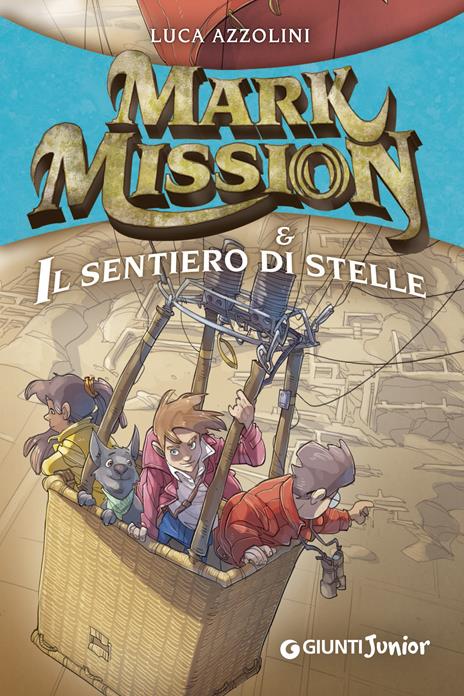 Mark Mission & il sentiero di stelle - Luca Azzolini - ebook