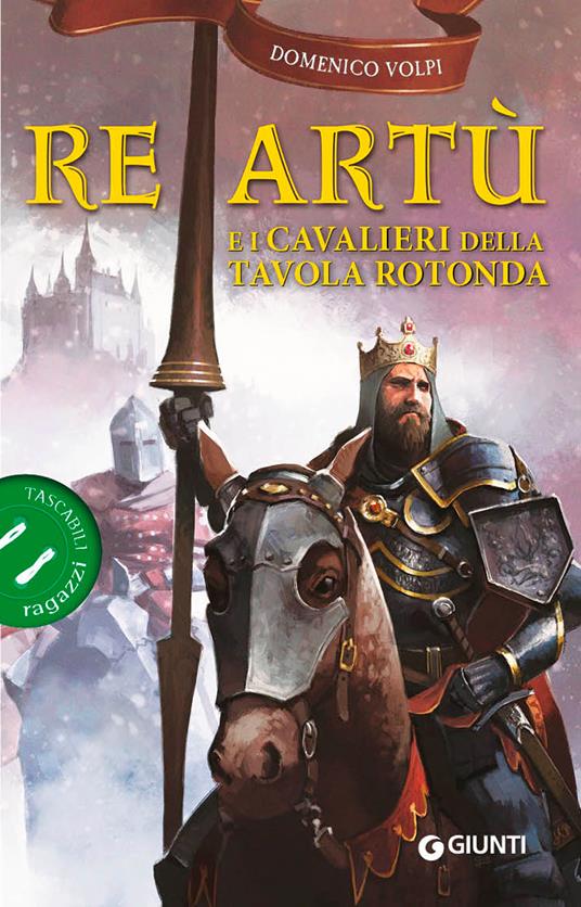 Re Artù e i cavalieri della Tavola rotonda - Domenico Volpi - copertina