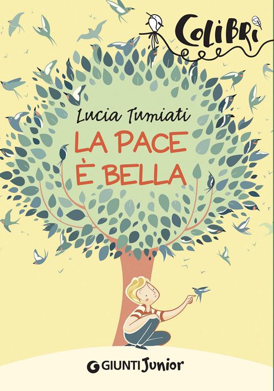 La pace è bella - Lucia Tumiati,Camilla Garofano - ebook