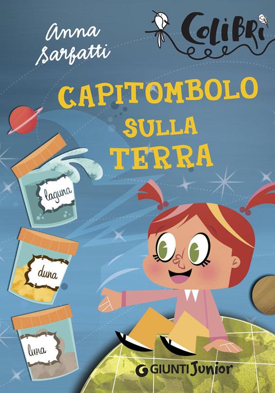 Capitombolo sulla terra. Ediz. illustrata - Anna Sarfatti,Rita Giannetti - ebook