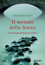 Il metodo della fenice. La terza indagine del commissario Casabona