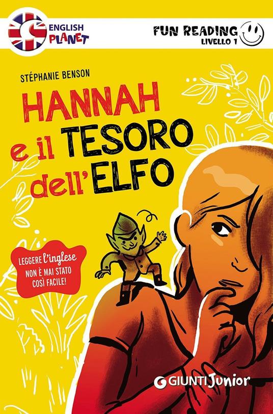 Hannah e il tesoro dell'elfo. Primo livello. Fun reading - Stéphanie Benson - copertina