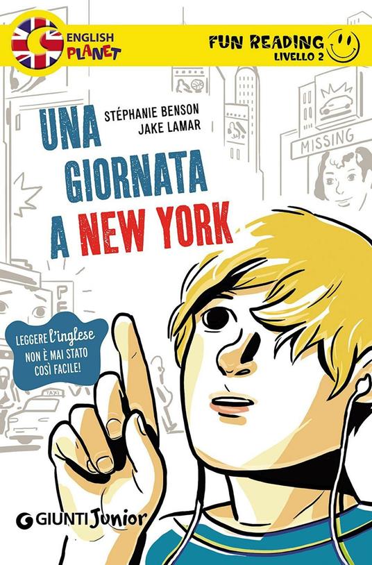 Una giornata a New York. Secondo livello. Fun reading - Stéphanie Benson,Jake Lamar - copertina