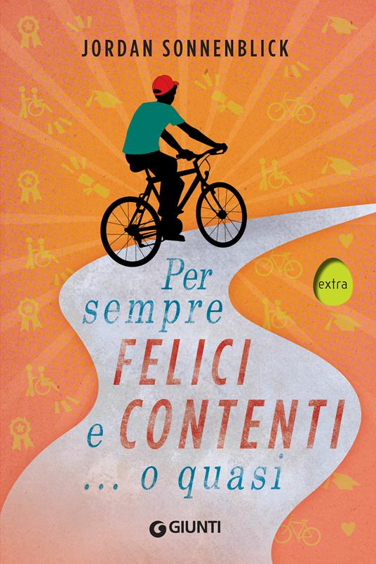 Per sempre felici, contenti... o quasi - Jordan Sonnenblick,S. Reggiani - ebook