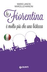 La Fiorentina è molto più che una bistecca