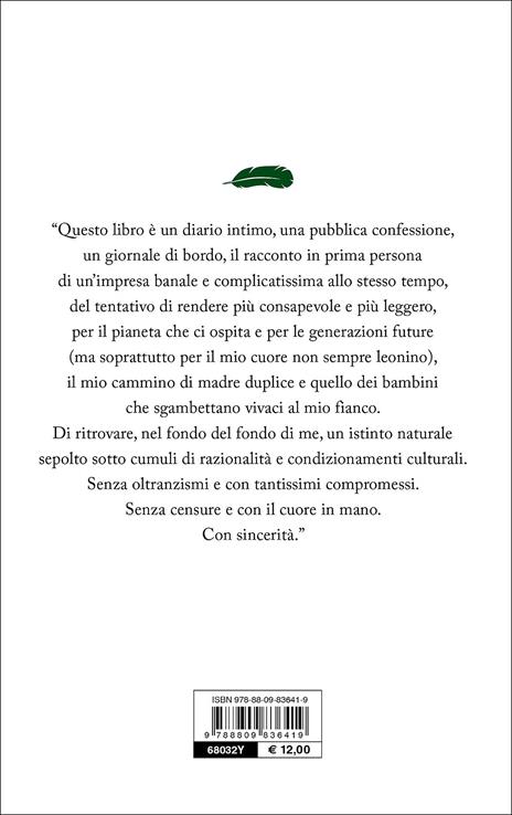 Una mamma green. Crescere un figlio senza inquinare come una petroliera - Silvana Santo - 3