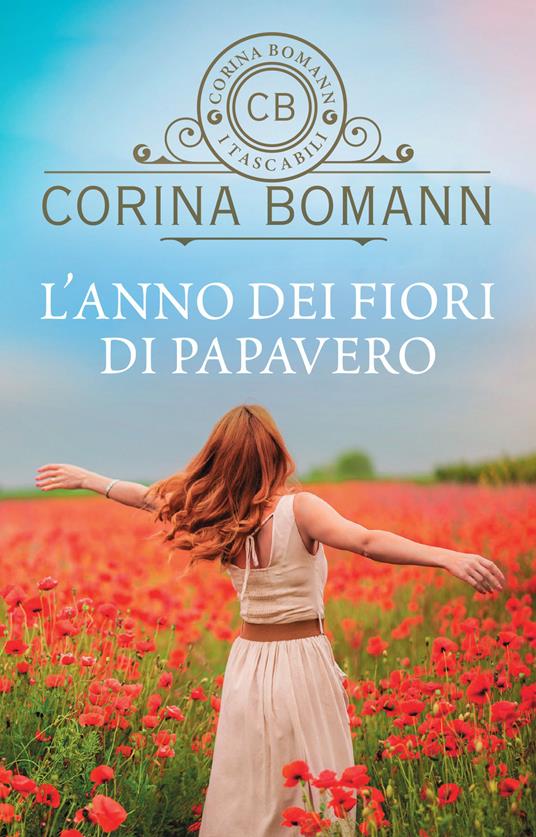 L' anno dei fiori di papavero - Corina Bomann,Lucia Ferrantini - ebook