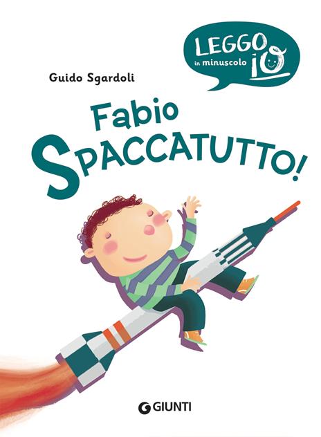 Fabio spaccatutto! Nuova ediz. - Guido Sgardoli - 3