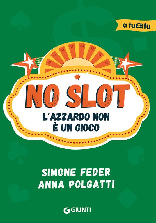 No slot. L'azzardo non è un gioco - Simone Feder,Anna Polgatti - copertina