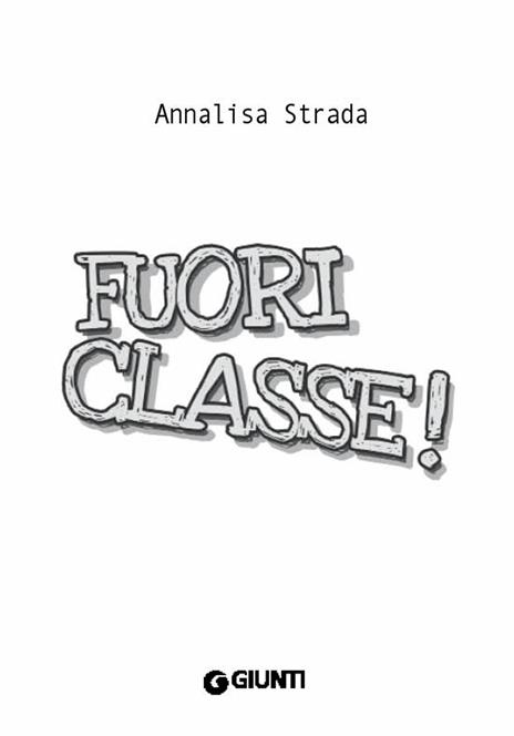 Fuori classe! #le Medie - Annalisa Strada - 3