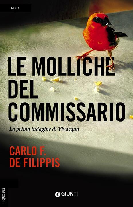 Le molliche del commissario. La prima indagine di Vivacqua - Carlo F. De Filippis - copertina