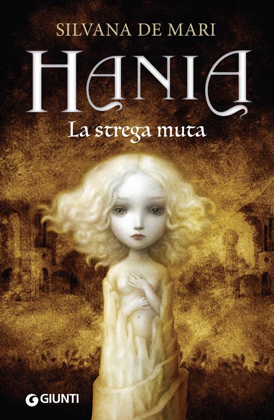 La strega muta. Hania - Silvana De Mari - ebook