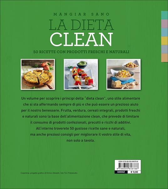 La dieta clean. 50 ricette con prodotti freschi e naturali - 2