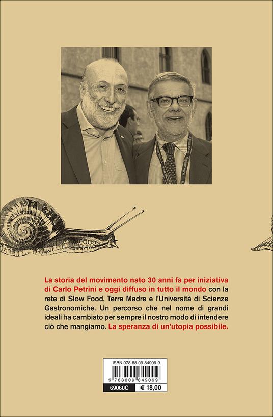 Slow food. Storia di un'utopia possibile - Carlo Petrini,Gigi Padovani - 3