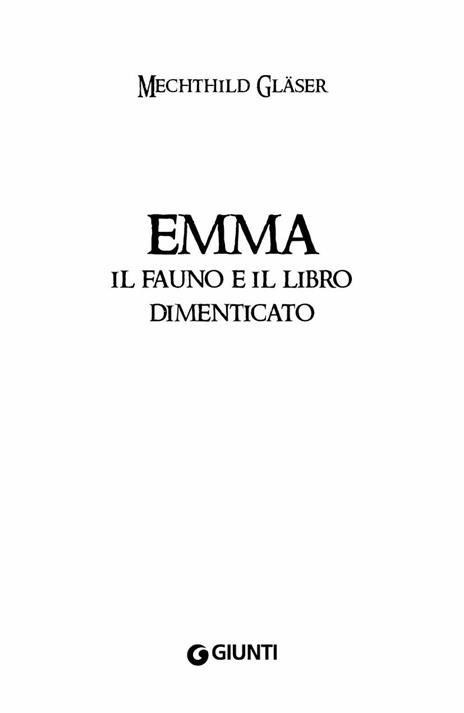 Emma, il fauno e il libro dimenticato - Mechthild Gläser - 5