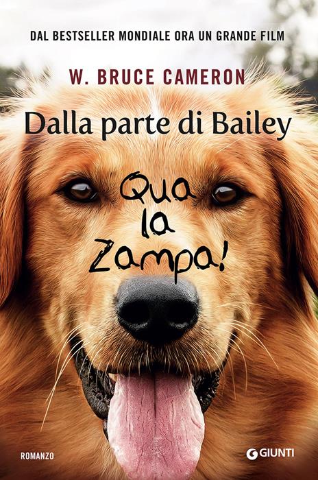 Dalla parte di Bailey. Qua la zampa! - Bruce W. Cameron - copertina