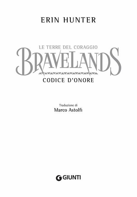 Codice d'onore. Bravelands. Le terre del coraggio - Erin Hunter - 3