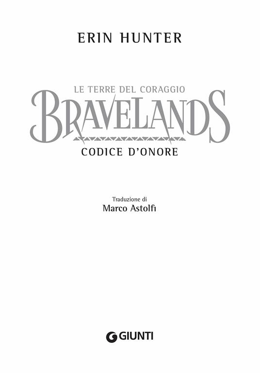 Codice d'onore. Bravelands. Le terre del coraggio - Erin Hunter - 3