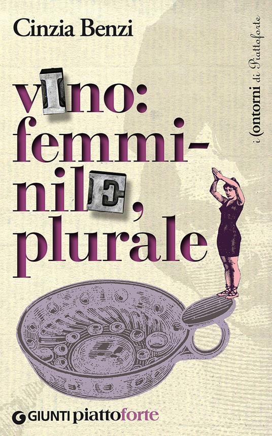 Vino: femminile, plurale - Cinzia Benzi - copertina