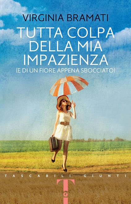 Tutta colpa della mia impazienza (e di un fiore appena sbocciato) - Virginia Bramati - ebook