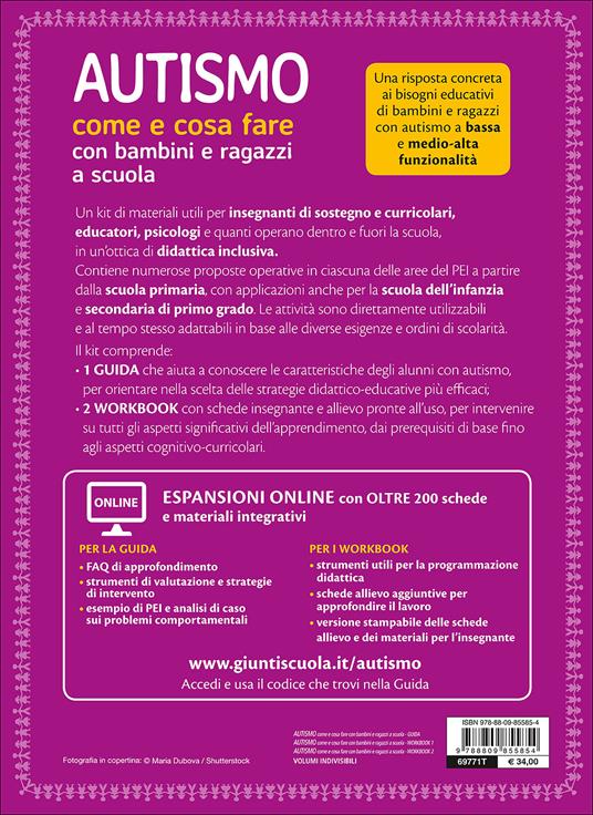 Autismo come e cosa fare con bambini e ragazzi a scuola. 1 Guida operativa  e 2 Workbook. Con espansione online - Lucio Cottini - Giacomo Vivanti -  Benedetta Bonci - Libro - Giunti EDU - Guide psicopedagogiche | IBS