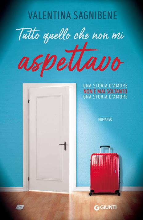 Tutto quello che non mi aspettavo - Valentina Sagnibene - copertina