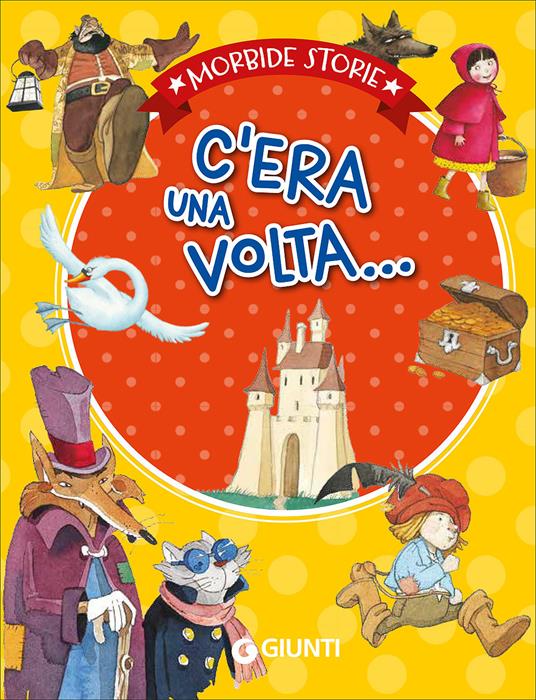 C'era una volta.... Ediz. a colori - copertina