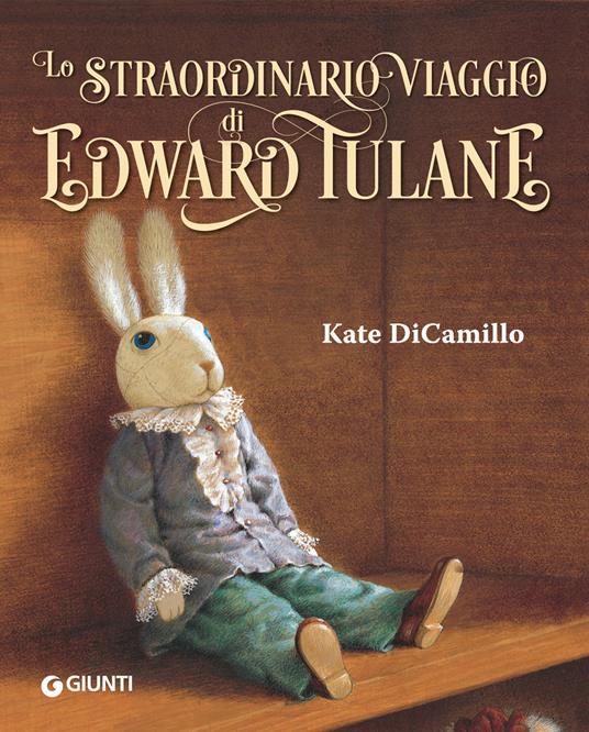 Lo straordinario viaggio di Edward Tulane. Ediz. a colori - Kate DiCamillo - copertina