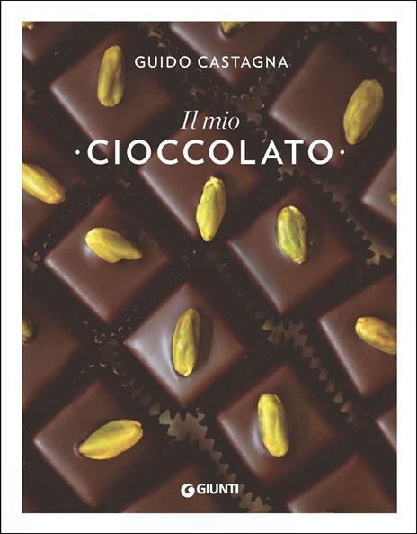 Il mio cioccolato - Guido Castagna - copertina