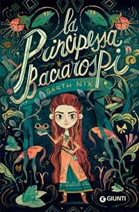 La principessa Baciarospi - Garth Nix - Libro - Giunti Editore - Biblioteca  Junior