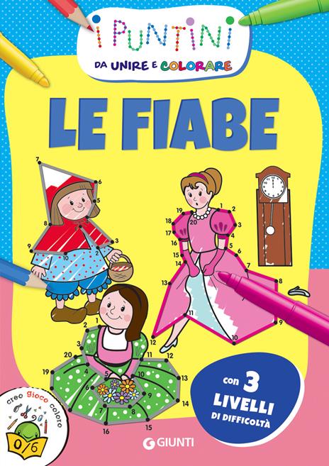 Le fiabe. I puntini da unire e colorare - Micaela Vissani - copertina