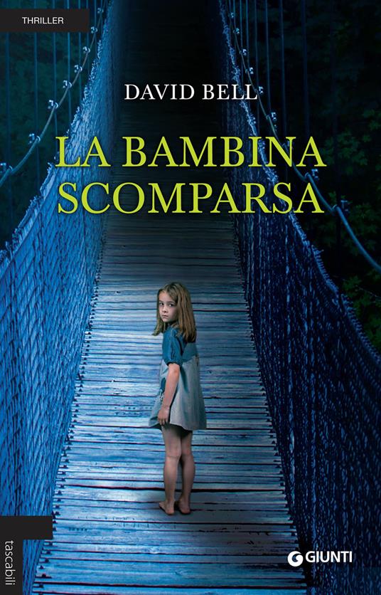 La bambina scomparsa - David Bell - copertina