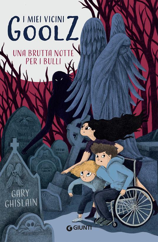 Una brutta notte per i bulli. I miei vicini Goolz - Gary Ghislain - copertina