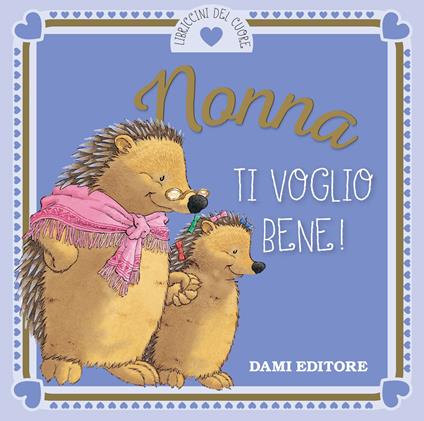 Nonna ti voglio bene! - Anna Casalis - copertina