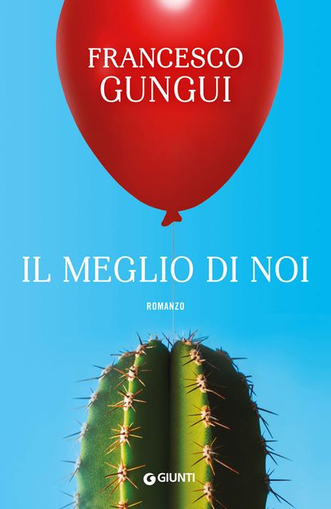 Il meglio di noi - Francesco Gungui - copertina