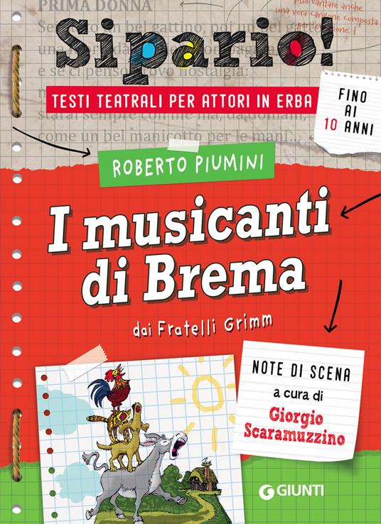 I musicanti di Brema. Dai Fratelli Grimm. Testi teatrali per attori in erba - Roberto Piumini - copertina