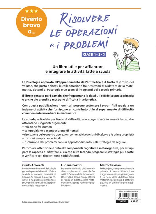 Divento bravo a... risolvere le operazioni e i problemi. Classi 1-2-3. Dalla comprensione del concetto di numero alla risoluzione dei primi problemi - Guido Amoretti,Luciana Bazzini,Marco Trevisani - 2