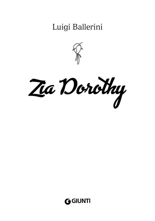 Zia Dorothy - Luigi Ballerini - 4