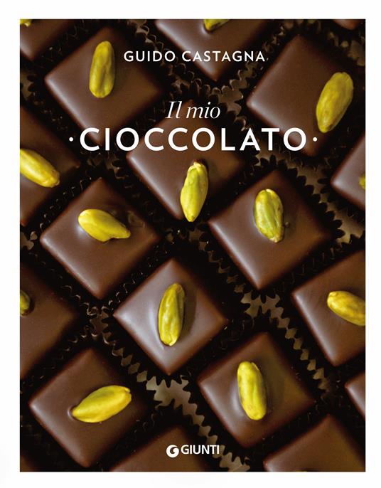 Il mio cioccolato - Guido Castagna,Marco Rosa Marin - ebook