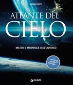 Atlante del cielo. Misteri e meraviglie dell'universo