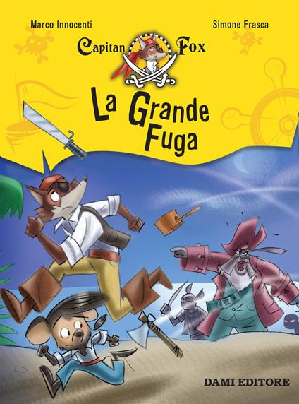 La grande fuga. Capitan Fox - Marco Innocenti - copertina