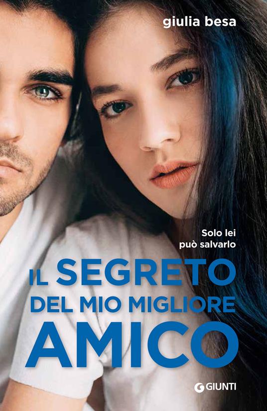 Il segreto del mio migliore amico - Giulia Besa - copertina