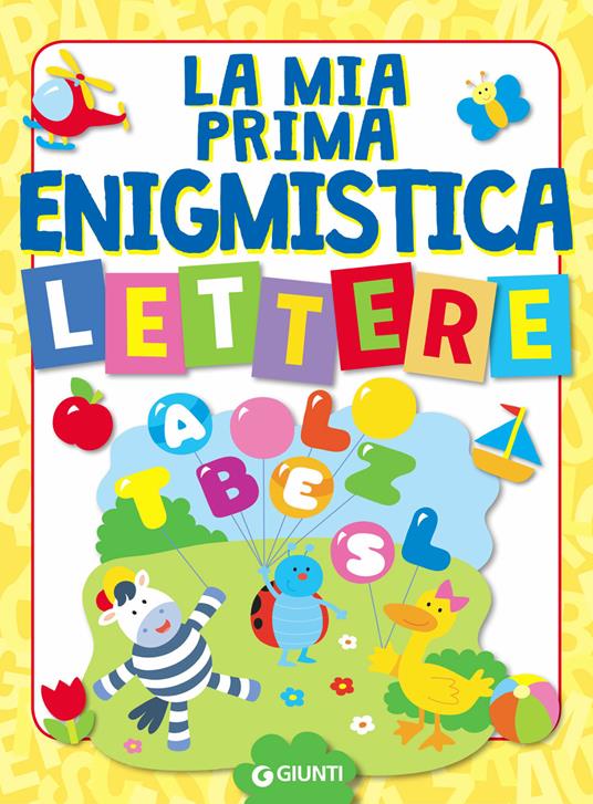 La mia prima enigmistica. Lettere - Bianca Belardinelli - copertina