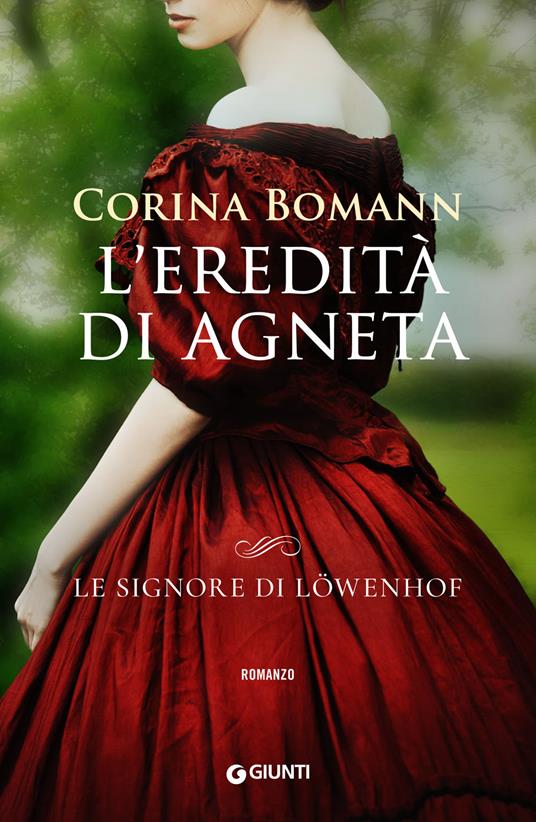 L'eredità di Agneta. Le signore di Löwenhof - Corina Bomann - copertina