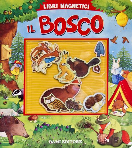 Il bosco. Nuova ediz. - Silvia D'Achille - copertina