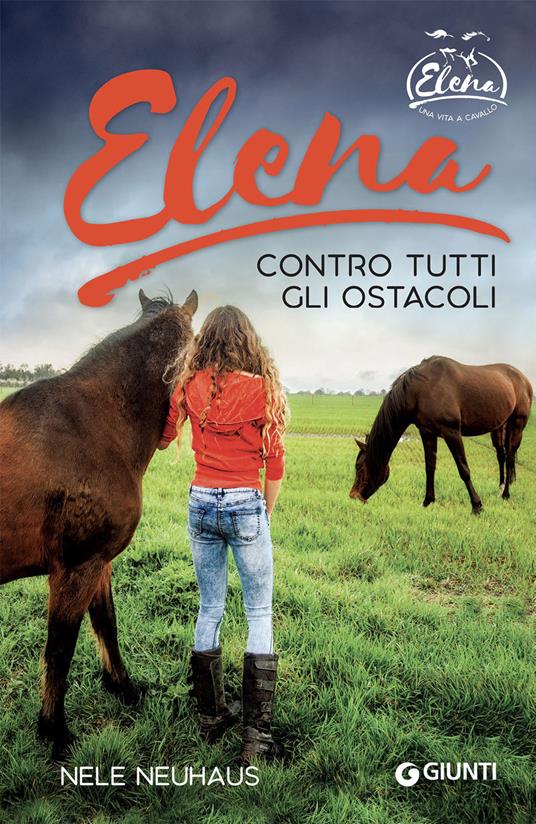 Elena. Contro tutti gli ostacoli - Nele Neuhaus,Anna Carbone - ebook