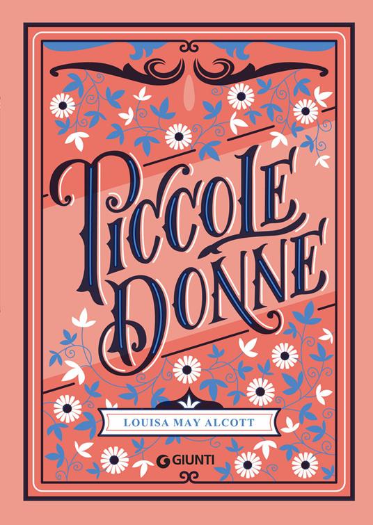 Piccole donne-Piccole donne crescono. Ediz. integrale.: libro di Louisa  Alcott