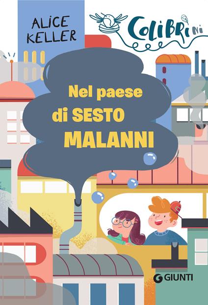 Nel paese di Sesto Malanni - Alice Keller,Susanna Rumiz - ebook