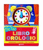 Tic tac. Libro orologio