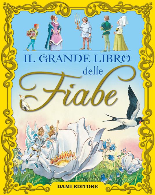 Il grande libro delle fiabe - Peter Holeinone,Piero Cattaneo,Tony Wolf - ebook